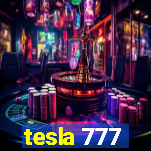 tesla 777